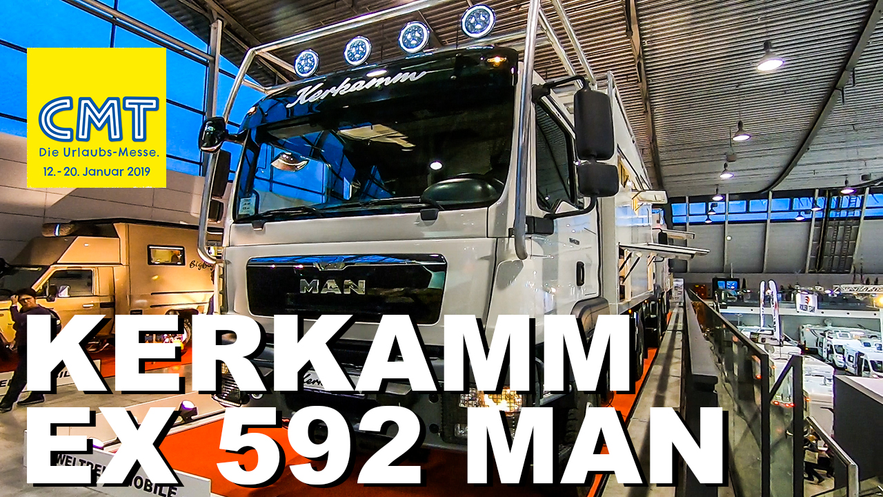 CMT 2019 - Kerkamm Weltreisemobile EX 592 MAN - 4x4 Passion #129