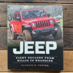Jeep - Eight Decades From Willys to Wrangler