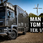 MAN TGM 18.290 als Welt-Reisemobil 1/3 - 4x4PASSION #282