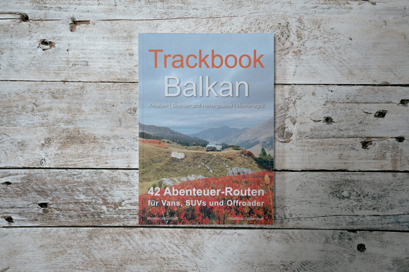 Trackbook Balkan 42 Abenteuer-Routen für Vans, SUVs und Offroader