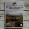 Off Road - Abenteuer pur Das Matsch&Piste Buch