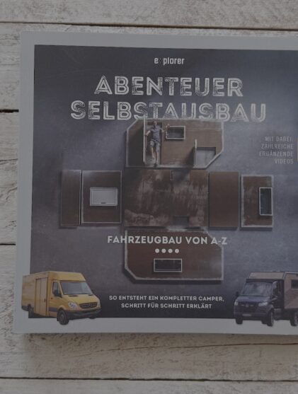 Explorer Magazin - Abenteuer Selbstausbau 3