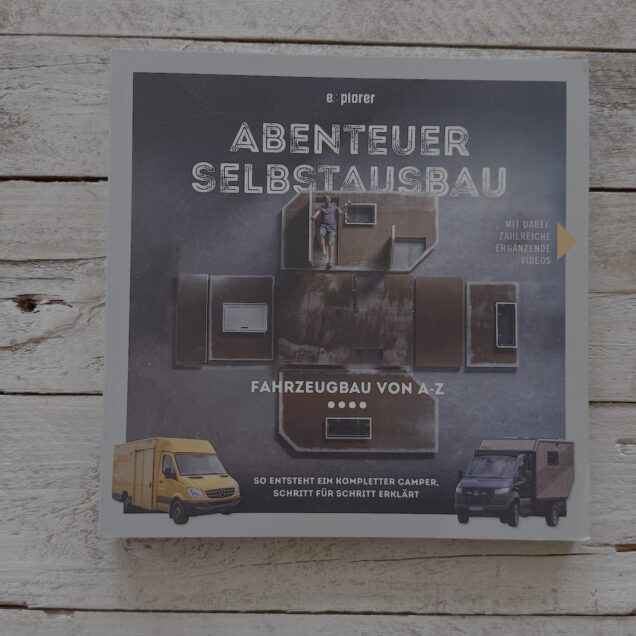 Explorer Magazin - Abenteuer Selbstausbau 3